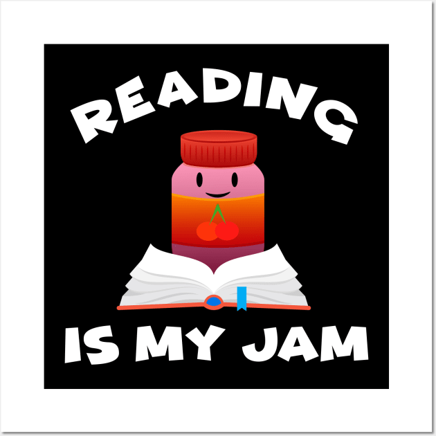 Reading Is My Jam Wall Art by teesumi